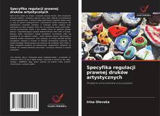 Portada del libro de Specyfika regulacji prawnej druków artystycznych