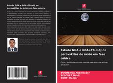 Buchcover von Estudo GGA e GGA+TB-mBj de perovskitas de óxido em fase cúbica