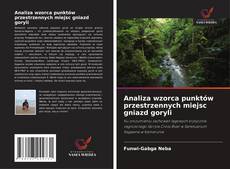 Bookcover of Analiza wzorca punktów przestrzennych miejsc gniazd goryli