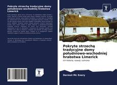 Capa do livro de Pokryte strzechą tradycyjne domy południowo-wschodniej hrabstwa Limerick 