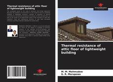 Buchcover von Thermal resistance of attic floor of lightweight building