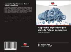 Обложка Approche algorithmique dans le "cloud computing