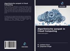 Algoritmische aanpak in Cloud Computing的封面