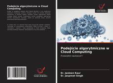 Обложка Podejście algorytmiczne w Cloud Computing