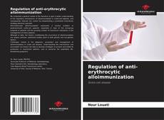 Buchcover von Regulation of anti-erythrocytic alloimmunization