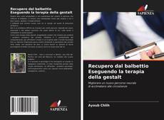 Portada del libro de Recupero dal balbettio Eseguendo la terapia della gestalt