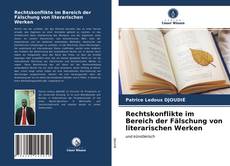Capa do livro de Rechtskonflikte im Bereich der Fälschung von literarischen Werken 