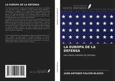 Bookcover of LA EUROPA DE LA DEFENSA