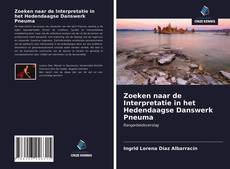 Copertina di Zoeken naar de Interpretatie in het Hedendaagse Danswerk Pneuma