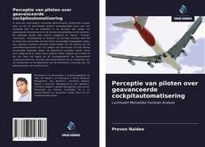 Copertina di Perceptie van piloten over geavanceerde cockpitautomatisering