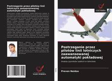 Portada del libro de Postrzeganie przez pilotów linii lotniczych zaawansowanej automatyki pokładowej