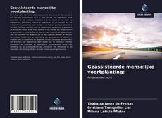 Geassisteerde menselijke voortplanting:的封面