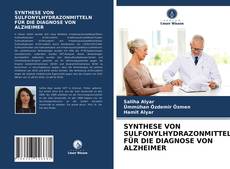 Bookcover of SYNTHESE VON SULFONYLHYDRAZONMITTELN FÜR DIE DIAGNOSE VON ALZHEIMER