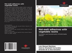 Portada del libro de Hot-melt adhesives with vegetable resins