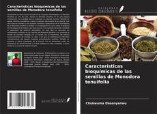 Capa do livro de Características bioquímicas de las semillas de Monodora tenuifolia 