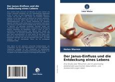 Bookcover of Der Janus-Einfluss und die Entdeckung eines Lebens