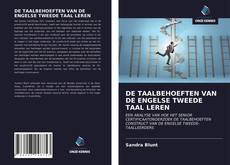 Обложка DE TAALBEHOEFTEN VAN DE ENGELSE TWEEDE TAAL LEREN