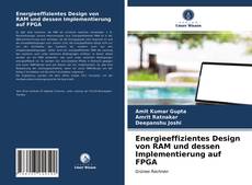 Capa do livro de Energieeffizientes Design von RAM und dessen Implementierung auf FPGA 