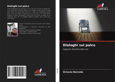 Bookcover of Dialoghi sul palco