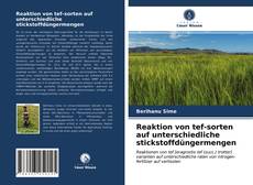 Copertina di Reaktion von tef-sorten auf unterschiedliche stickstoffdüngermengen