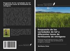 Buchcover von Respuesta de las variedades de tef a diferentes tasas de fertilizante de nitrógeno