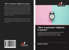 Bookcover of "Non si possono tagliare le pause"