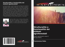 Bookcover of Strutturalità e funzionalità dei sistemi agroforestali