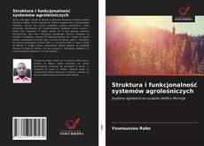Buchcover von Struktura i funkcjonalność systemów agroleśniczych