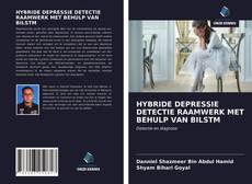 Обложка HYBRIDE DEPRESSIE DETECTIE RAAMWERK MET BEHULP VAN BILSTM