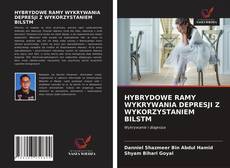Buchcover von HYBRYDOWE RAMY WYKRYWANIA DEPRESJI Z WYKORZYSTANIEM BILSTM