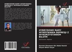 Couverture de HYBRYDOWE RAMY WYKRYWANIA DEPRESJI Z WYKORZYSTANIEM BILSTM
