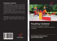 Buchcover von Recykling I budować