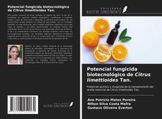 Buchcover von Potencial fungicida biotecnológico de Citrus limettioides Tan.