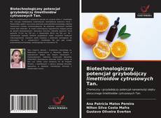 Portada del libro de Biotechnologiczny potencjał grzybobójczy limettioidów cytrusowych Tan.
