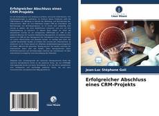 Couverture de Erfolgreicher Abschluss eines CRM-Projekts