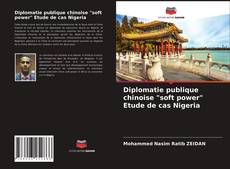 Обложка Diplomatie publique chinoise "soft power" Etude de cas Nigeria