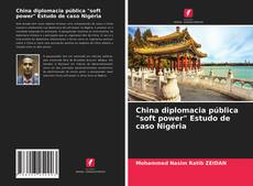 Portada del libro de China diplomacia pública "soft power" Estudo de caso Nigéria