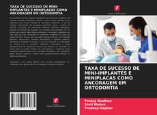 Bookcover of TAXA DE SUCESSO DE MINI-IMPLANTES E MINIPLACAS COMO ANCORAGEM EM ORTODONTIA