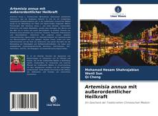 Обложка Artemisia annua mit außerordentlicher Heilkraft
