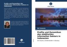 Capa do livro de Profile und Dynamiken des städtischen informellen Sektors in Indonesien 