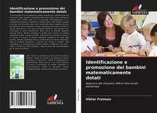 Copertina di Identificazione e promozione dei bambini matematicamente dotati