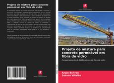 Bookcover of Projeto de mistura para concreto permeável em fibra de vidro