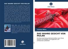 Bookcover of DAS WAHRE GESICHT VON MULAN