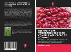 Bookcover of RESPOSTA DAS VARIEDADES DE FEIJÃO COMUM À APLICAÇÃO DE FÓSFORO