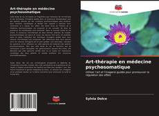 Capa do livro de Art-thérapie en médecine psychosomatique 