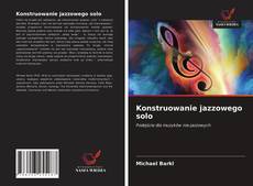 Capa do livro de Konstruowanie jazzowego solo 