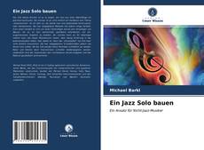 Portada del libro de Ein Jazz Solo bauen