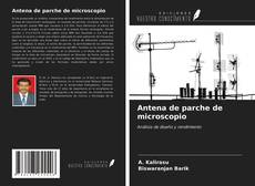 Bookcover of Antena de parche de microscopio