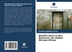 Couverture de Bachtin lesen in den Romanen von Robert McLiam Wilson