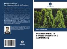 Bookcover of Pflanzenanbau in Forstbaumschulen & Aufforstung